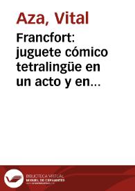 Francfort: juguete cómico tetralingüe en un acto y en prosa original