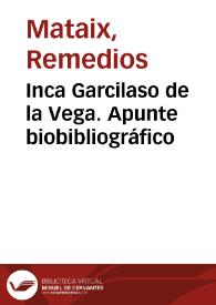 Inca Garcilaso de la Vega. Apunte biobibliográfico