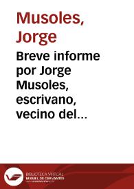 Breve informe por Jorge Musoles, escrivano, vecino del Lugar de Quartell, contra el Dr. D. Vicente Ignacio Tormos Abogado, Juez que se titula de...