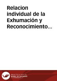 Relacion individual de la Exhumación y Reconocimiento del Cadáver del Ilmo. y Excmo. Señor D. Juan de Rivera, Patriarca de Antioquía, Arzobispo y...