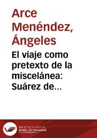El viaje como pretexto de la miscelánea: Suárez de Figueroa y su viaje entre lo 'real' y lo 'imaginado'