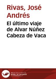 El último viaje de Alvar Núñez Cabeza de Vaca