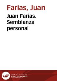 Juan Farias. Semblanza personal