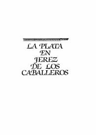 La plata en Jerez de los Caballeros