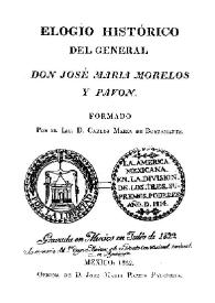 Elogio histórico del General don José Maria Morelos y Pavon