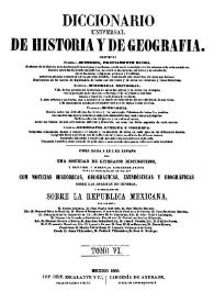 Diccionario universal de historia y de geografía. Tomo 6