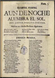 Comedia famosa, Aun de noche alumbra el sol