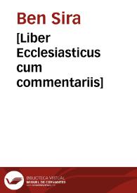 [Liber Ecclesiasticus cum commentariis]