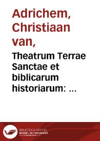 Theatrum Terrae Sanctae et biblicarum historiarum : cum tabulis geographicis aere expressis