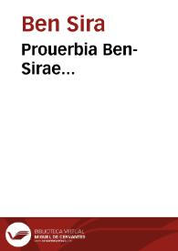 Prouerbia Ben-Sirae...