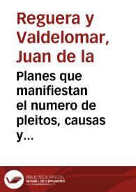 Planes que manifiestan el numero de pleitos, causas y expedientes civiles, criminales, y de hidalguía despachados por las Salas de lo Civil, del...
