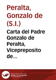 Carta del Padre Gonzalo de Peralta, Vicepreposito de la casa professa de la Compañia de Iesus de Sevilla, a los Superiores, y Religiosos desta...
