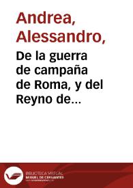 De la guerra de campaña de Roma, y del Reyno de Napoles, en el pontificado de Paulo IIII año de MDLVI y LVII : tres libros