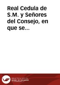Real Cedula de S.M. y Señores del Consejo, en que se prohibe la fundacion de Mayorazgos aunque sea por via de agregacion ó de mejora de tercio y...