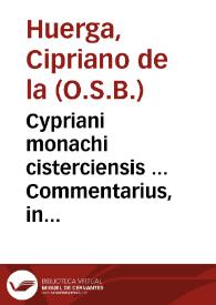 Cypriani monachi cisterciensis ... Commentarius, in Psalmum XXXVIII...