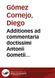 Additiones ad commentaria doctissimi Antonii Gometii in leges Tauri