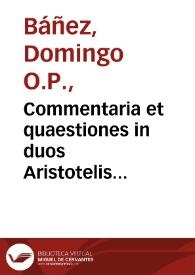 Commentaria et quaestiones in duos Aristotelis Stagyritae De generatione & corruptione libros