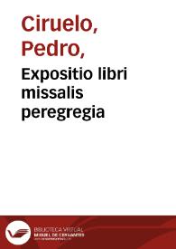 Expositio libri missalis peregregia