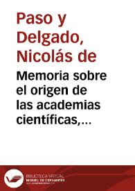Memoria sobre el origen de las academias científicas, fundadas en la Universidad Literaria de Granada...
