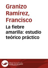 La fiebre amarilla : estudio teórico práctico