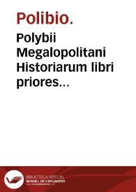 Polybii Megalopolitani Historiarum libri priores quinque