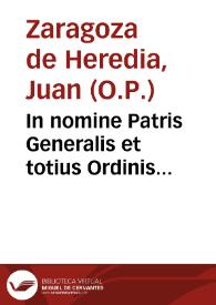 In nomine Patris Generalis et totius Ordinis Praedicatorum datum memoriale Gregorio XV et Cardinalibus sanctae ac supremae Inquisitionis Romanae anno 1622, Patre Zaragoza autore.