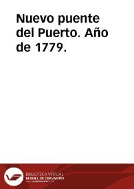 Nuevo puente del Puerto. Año de 1779.