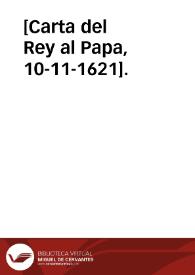 [Carta del Rey al Papa, 10-11-1621].