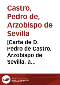 [Carta de D. Pedro de Castro, Arzobispo de Sevilla, a D. Mateo Vázquez, 5-07-1622].