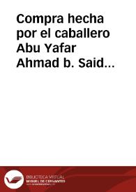 Compra hecha por el caballero Abu Yafar Ahmad b. Said al maestro Abi Said Farach b. Mohammad de una viña