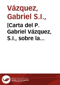 [Carta del P. Gabriel Vázquez, S.I., sobre la corrección fraterna].