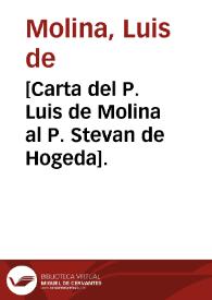 [Carta del P. Luis de Molina al P. Stevan de Hogeda].