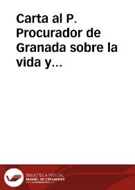 Carta al P. Procurador de Granada sobre la vida y virtudes del P. Jacinto de Loyola, fallecido en La Coruña a 2 de octubre de 1699.
