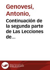Continuación de la segunda parte de Las Lecciones de comercio ó bien de economía civil