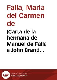 [Carta de la hermana de Manuel de Falla a John Brand Trend comentándole la mejoría en el estado de salud de su hermano, y confirmándole el envío de...