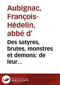 Des satyres, brutes, monstres et demons : de leur nature et adoration...