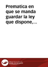 Prematica en que se manda guardar la ley que dispone, que los Alcaldes entregadores se acompañen con las justicias ordinarias, en la determinacion...