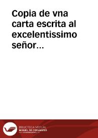 Copia de vna carta escrita al excelentissimo señor Duque de Arcos ... de la vitoria que han tenido las Armas de su Magestad en el Condado de...