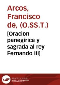 [Oracion panegírica y sagrada al rey Fernando III]