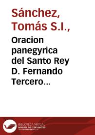Oracion panegyrica del Santo Rey D. Fernando Tercero de Castilla