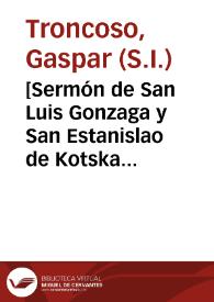 [Sermón de San Luis Gonzaga y San Estanislao de Kotska con motivo de su canonización]