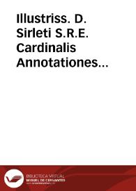 Illustriss. D. Sirleti S.R.E. Cardinalis Annotationes variarum lectionum in Psalmos : ad sacri Bibliorum apparatus instructionem