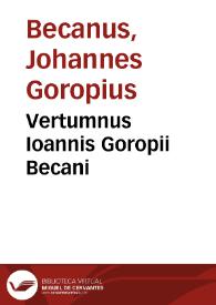 Vertumnus Ioannis Goropii Becani