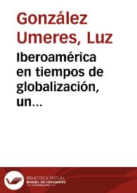 Iberoamérica en tiempos de globalización, un manifiesto y un lema de Alberto Wagner de Reyna: 