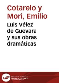 Luis Vélez de Guevara y sus obras dramáticas