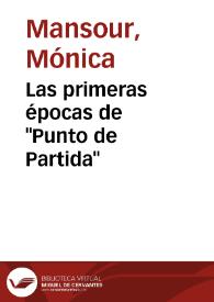 Las primeras épocas de 'Punto de Partida'