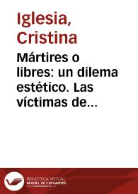 Mártires o libres: un dilema estético. Las víctimas de la cultura en 'El Matadero' de Echeverría y en sus reescrituras