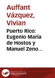 Puerto Rico: Eugenio María de Hostos y Manuel Zeno Gandía en la Comisión a Washington