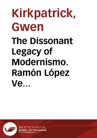 The Dissonant Legacy of Modernismo. Ramón López Velarde