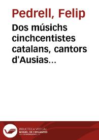 Dos músichs cinchcentistes catalans, cantors d'Ausias March